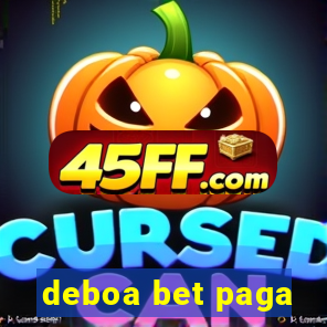 deboa bet paga